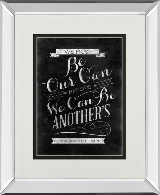 Be Our Own By Sd Graphic - Mirror Framed Print Wall Art - Black